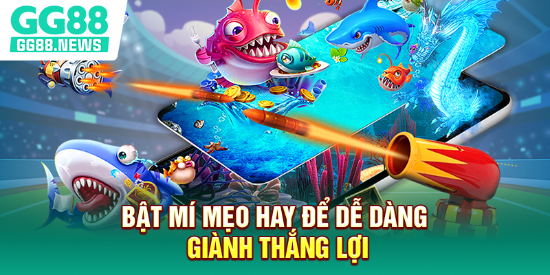 Bật mí mẹo hay để dễ dàng giành thắng lợi