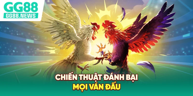 Chiến thuật đánh bại mọi ván đấu