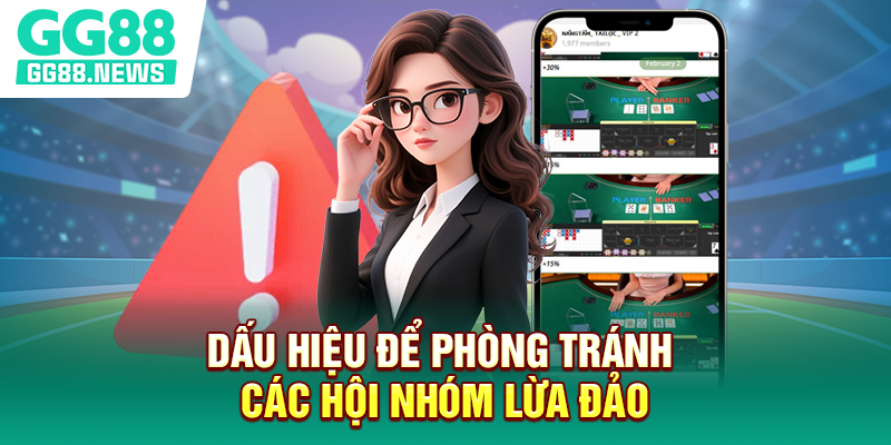 Dấu hiệu để phòng tránh các hội nhóm lừa đảo