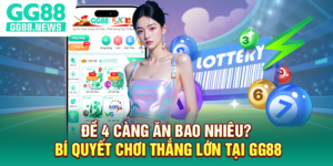 Đề 4 càng ăn bao nhiêu