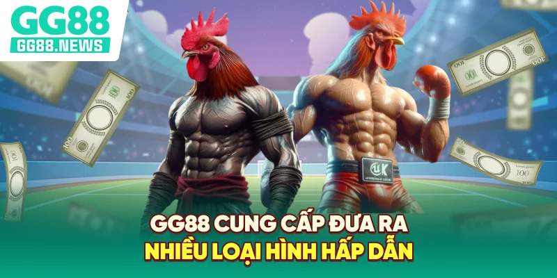 GG88 cung cấp đưa ra nhiều loại hình hấp dẫn