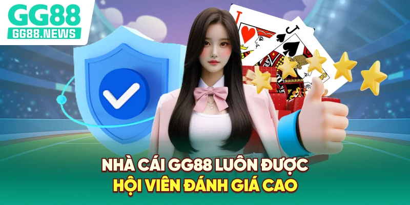 Nhà cái GG88 luôn được hội viên đánh giá cao