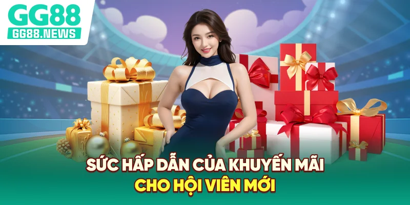 Sức hấp dẫn của khuyến mãi cho hội viên mới